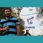 Ignite the empires - ep cover image