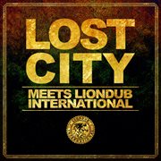 Lost city meets liondub international cover image