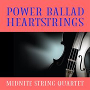 Power ballad heartstrings cover image