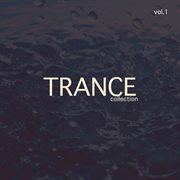 Trance collection, vol. 1 cover image
