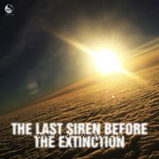 The last siren before the extinction cover image