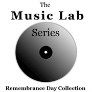 The music lab series: remembrance day collection cover image