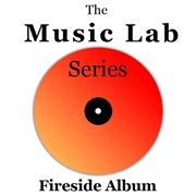 The music lab series: fireside album cover image
