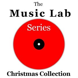 Cover image for The Music Lab Series: Christmas Collection