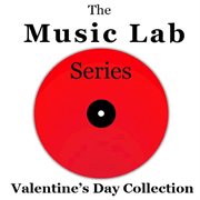 The music lab series: valentine's day collection cover image