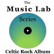 The music lab series: celtic rock album cover image