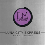 Luna city express play lapsus cover image