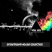 Progressive house collection, vol. 20 cover image
