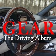 Gear: the driving album cover image