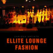 Ellite lounge fashion cover image