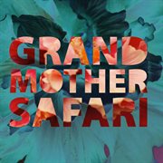 Grandmother safari cover image