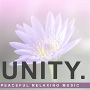 Unity: peaceful relaxing music cover image