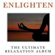Enlighten: the ultimate relaxation album cover image