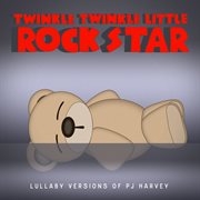 Lullaby versions of pj harvey cover image