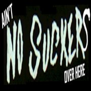 Ain't no suckers over here - single cover image