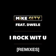 I rock wit u - remixes cover image