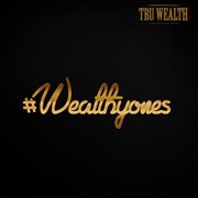 #wealthyones cover image