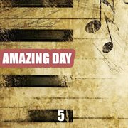 Amazing day, vol. 5 cover image