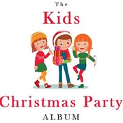The kids christmas party album cover image