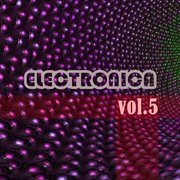 Electronica, vol. 5 cover image
