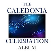 The caledonia celebration album cover image