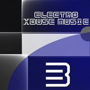 Electro house music, vol. 3 cover image