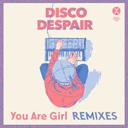 You are girl (remixes) cover image