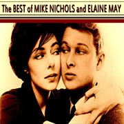 The Best of Mike Nichols and Elaine May
