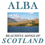 Alba: beautiful songs of scotland cover image
