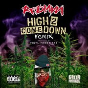 High 2 come down (remix) cover image