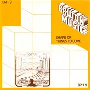 Bruton brh9: shape of things to come cover image