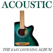 Acoustic: the easy listening album cover image
