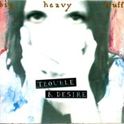 Trouble & Desire cover image