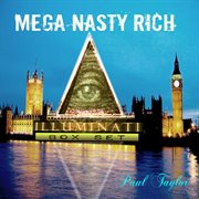 Mega nasty rich: illuminati box set cover image