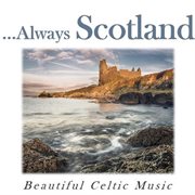 іalways scotland: beautiful celtic music cover image