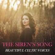 The siren's song: beautiful celtic voices cover image