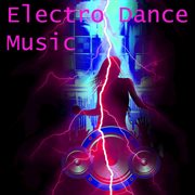 Electro dance music cover image
