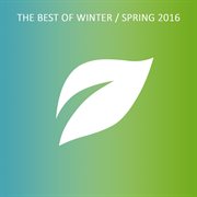 The best of winter / spring 2016 cover image