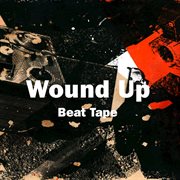 Wound up beat tape cover image