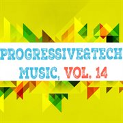 Progressive & tech music, vol. 14 cover image