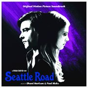 Seattle road (original motion picture soundtrack) cover image