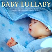 Baby Music: Calm Relaxing Guitar Music of Baby Lullabies for Baby Sleep Music and Newborn Sleep Aid Baby Music: Calm Relaxing Guitar Music of Baby Lullabies for Baby Sleep Music and Newborn Sleep Aid