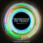 Progressive psy trance picks vol.25 cover image