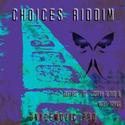Choices riddim cover image
