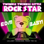 Edm baby! lullaby versions from the dj cover image