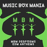 Music box versions of edm anthems cover image
