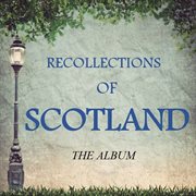 Recollections of scotland: the album cover image