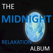 The midnight relaxation album cover image