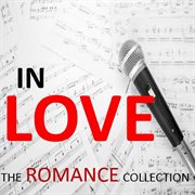 In love: the romance collection cover image