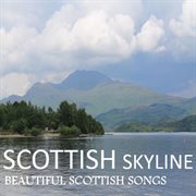 Scottish skyline: beautiful scottish songs cover image